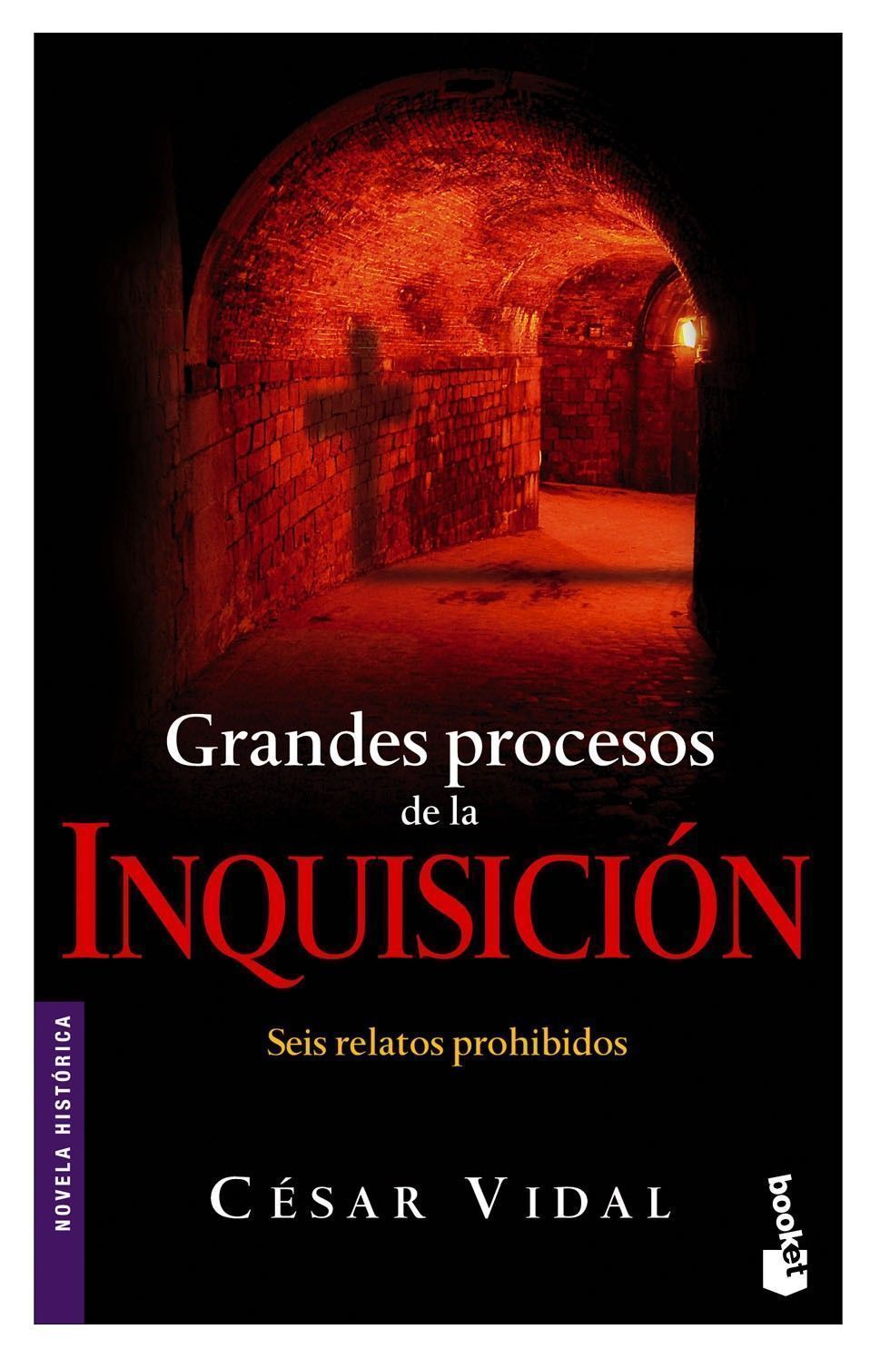 Grandes Procesos De La Inquisicion por Cesar Vidal epub