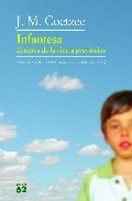 Infantesa: Escenes De La Vida A Provincies por J.m. Coetzee
