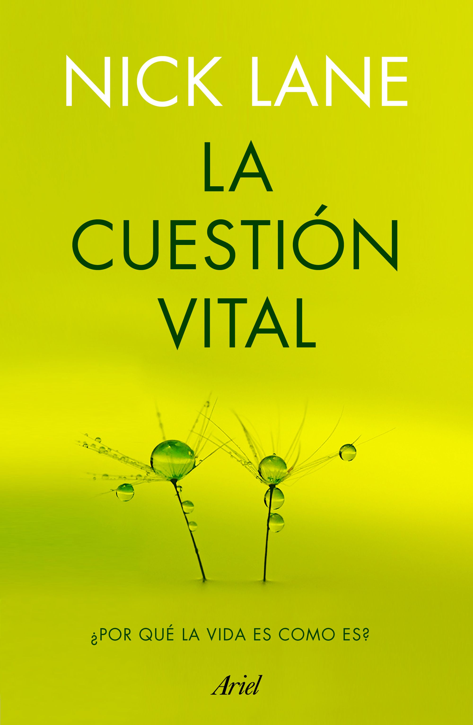 La Cuestión Vital por Nick Lane