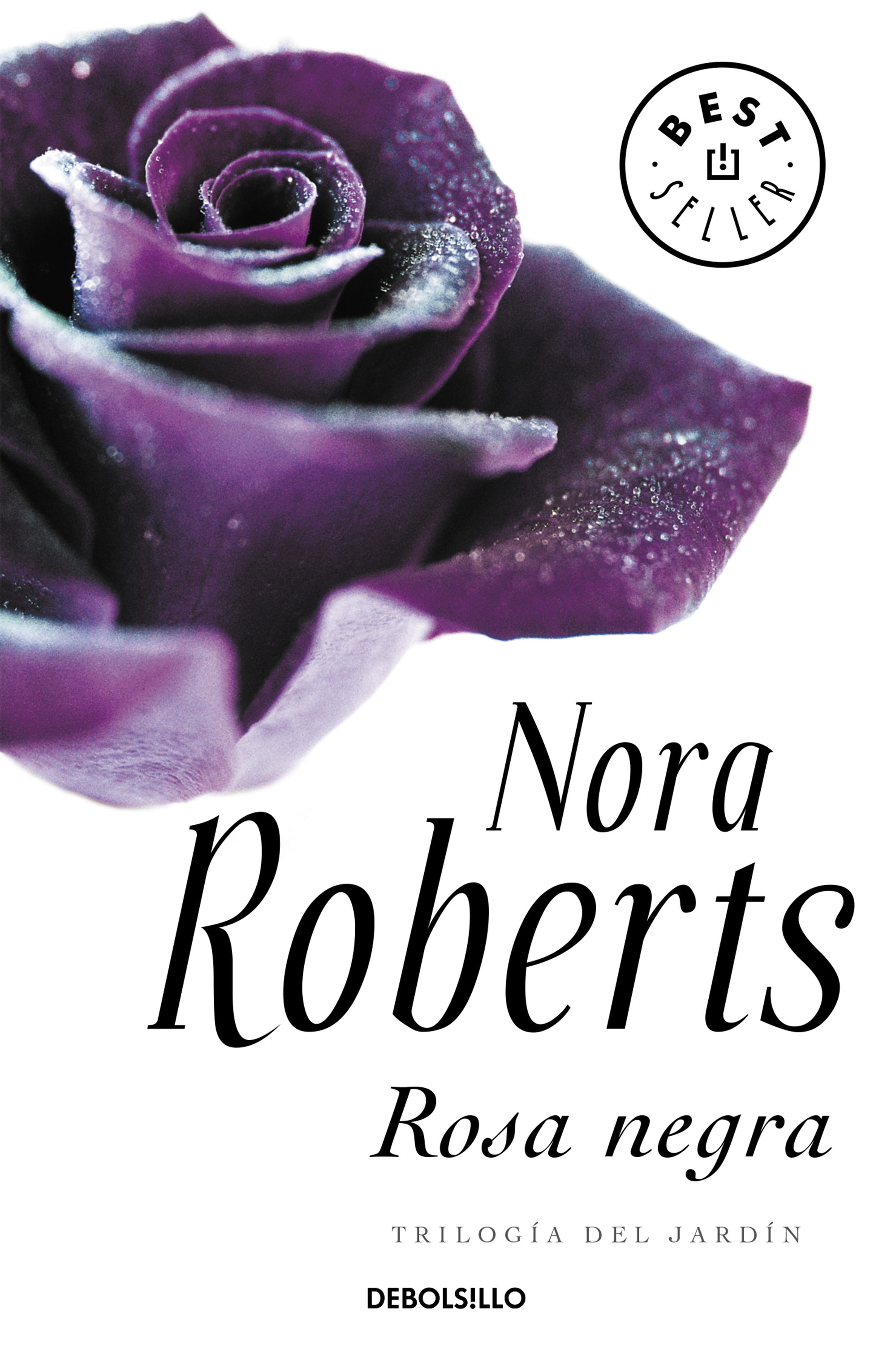 Rosa Negra (trilogía Del Jardín 2) por Nora Roberts
