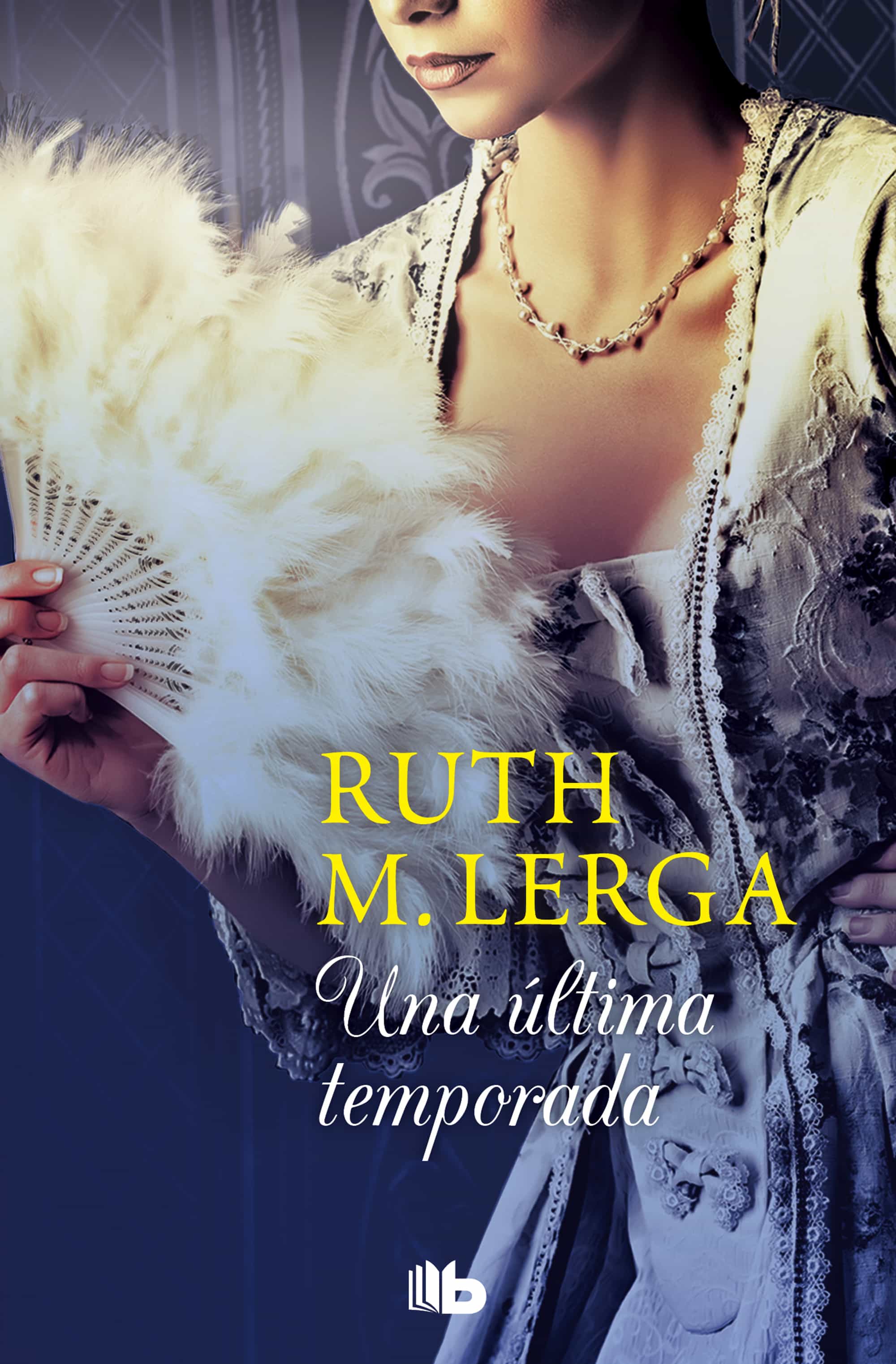 Una Ultima Temporada por Ruth M. Lerga