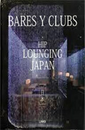 Bares Y Clubs Hip Lounging: Japan por Ellen Nepilly epub