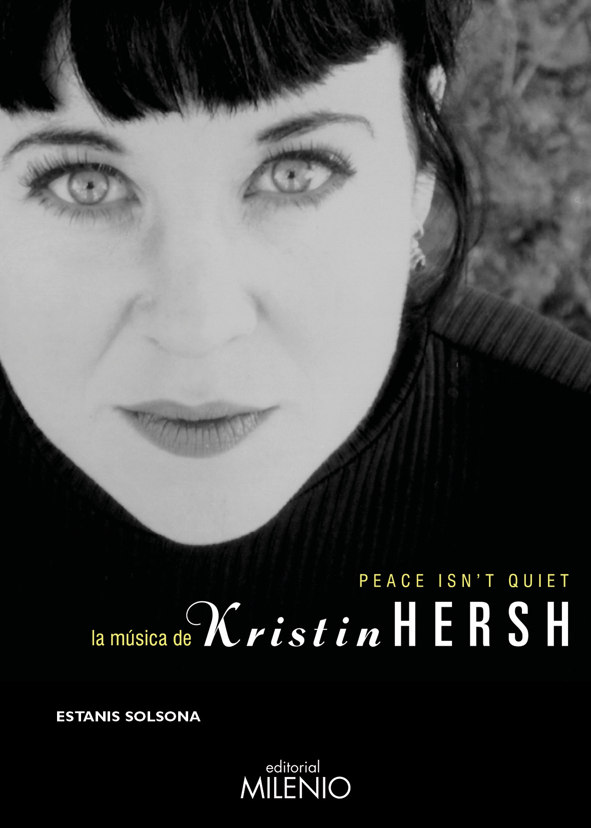 Peace Isn T Quiet: La Musica De Kristin Hersh por Estanis Solsona
