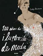 100 Años De Ilustracion De Moda (2ª Ed.) por Cally Blackman epub