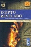 Egipto Revelado: Nuevas Claves Para Comprender Toda Su Grandeza por Fernando Schwarz