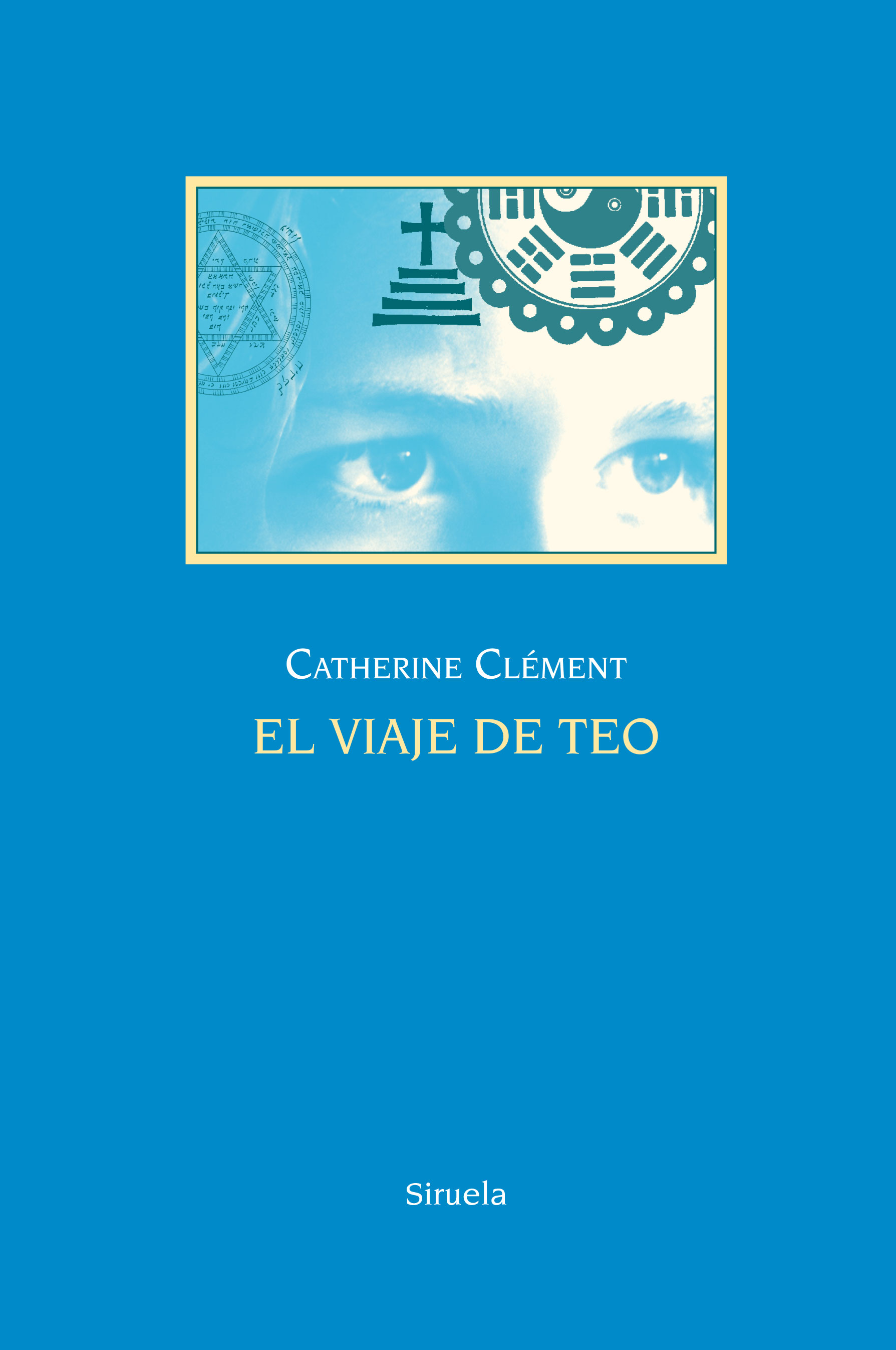 El Viaje De Teo por Catherine Clement