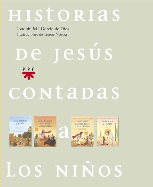 Historia De Jesus Contada A Los Niños (caja: 4 Libros) por Joaquin Maria Garcia De Dios