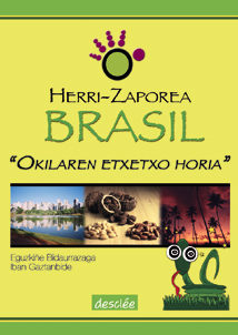 Herri-zaporea: Brasil.