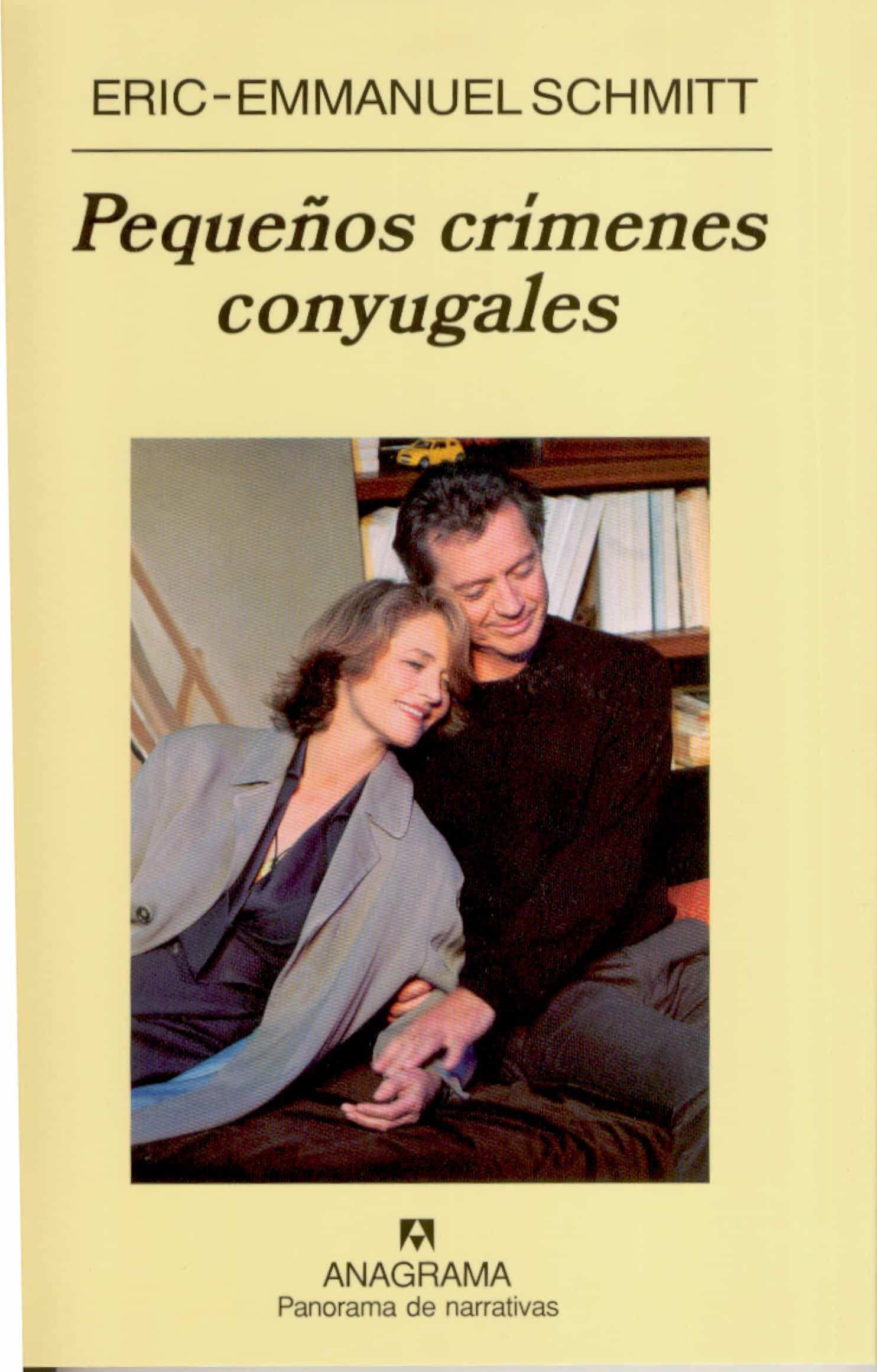Pequeños Crimenes Conyugales por Eric-emmanuel Schmitt