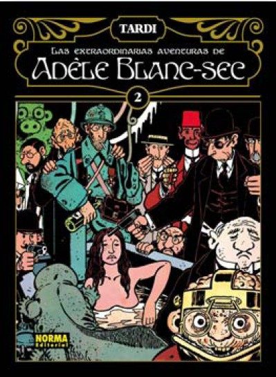 Las Extraodinarias Aventuras De Adele Blanc-sec Vol. 2 por Tardi
