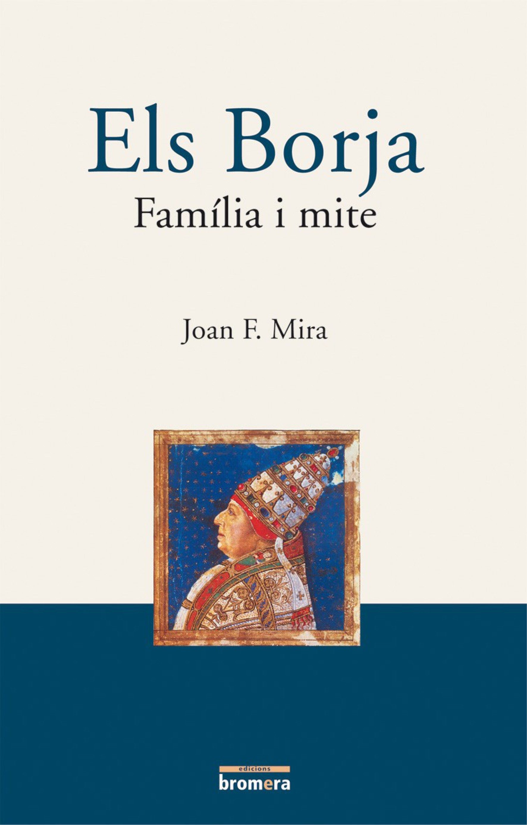 Els Borja por Joan Francesc Mira
