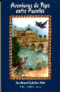 Aventuras De Pepe Entre Puentes por Jose Manuel Ballesteros Pastor