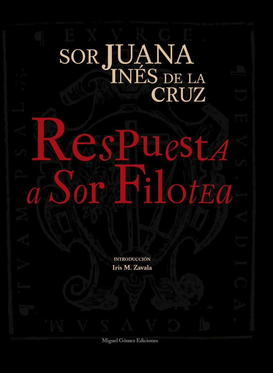 Respuesta A Sor Filotea por Juana Ines De La Cruz;
Introd. De Iris M. Zaval
