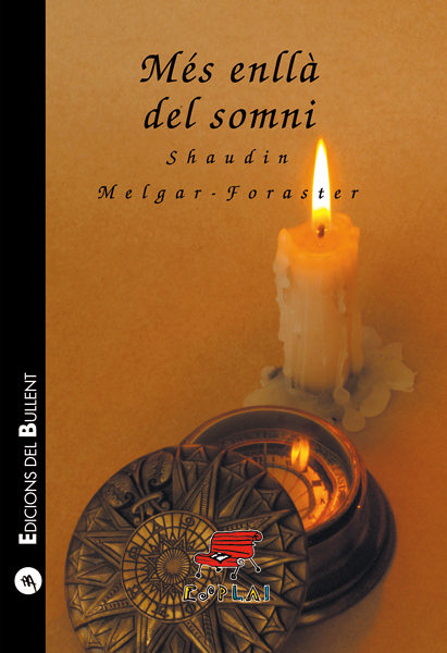 Mes Enlla Del Somni por Shaudin Melgar-foraster