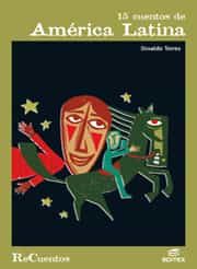 15 Cuentos De America Latina por Osvaldo Torres
