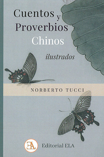 Cuentos Y Proverbios Chinos Ilustrados por Norberto Tucci