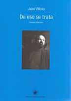 De Eso Se Trata: Ensayos Literarios por Juan Villoro