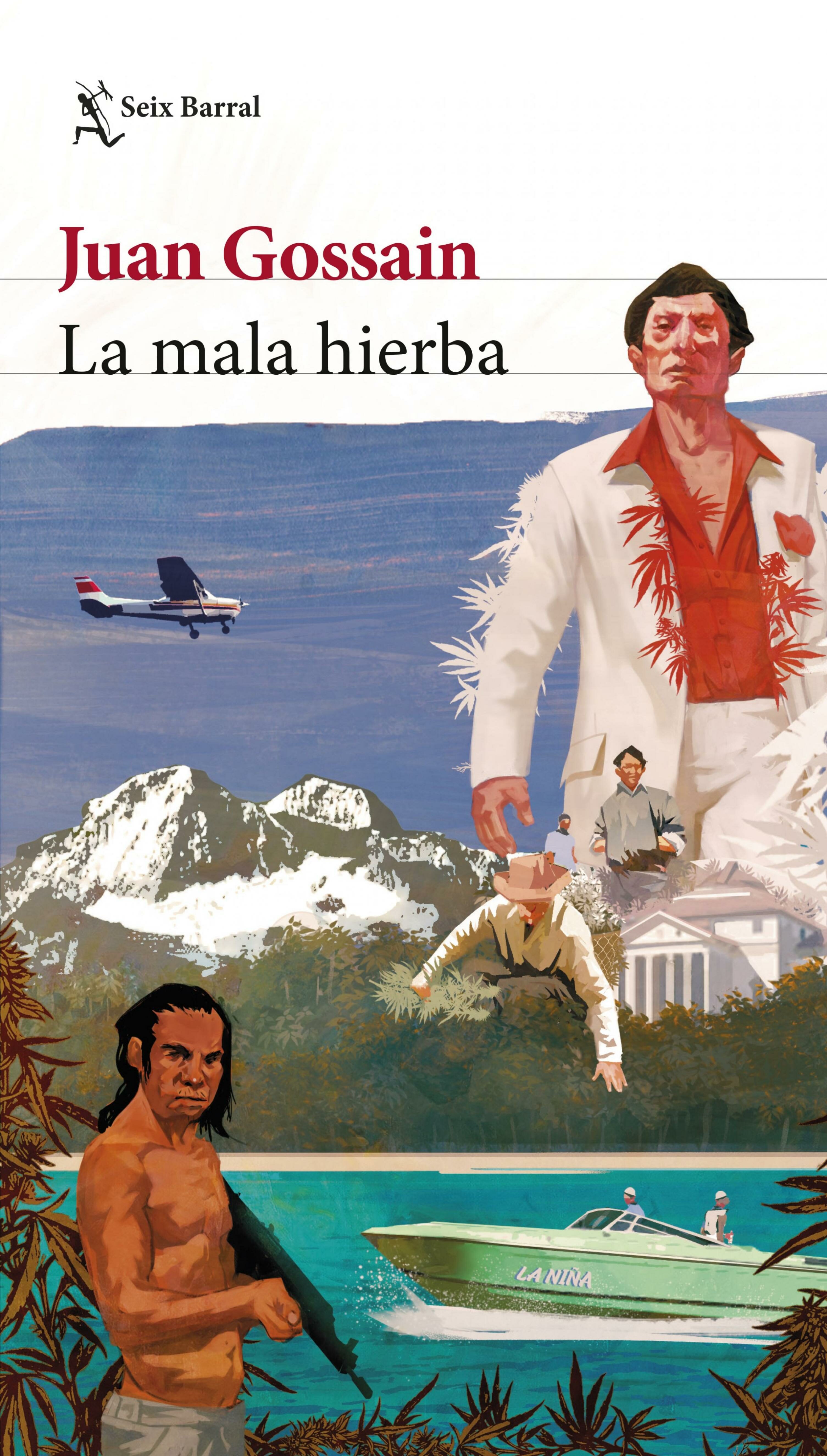 LA MALA HIERBA EBOOK | JUAN GOSSAIN | Casa del Libro Colombia