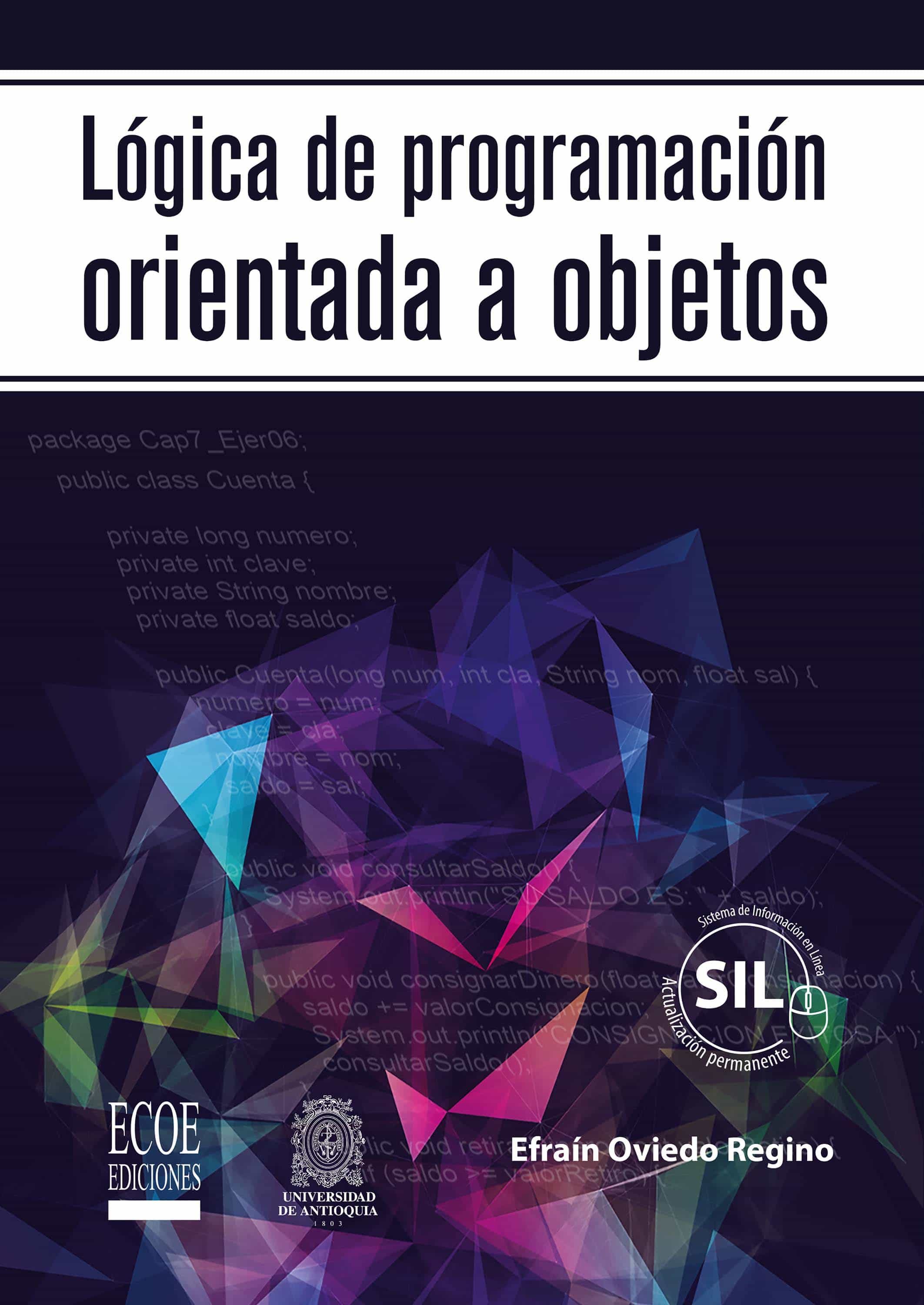 LÓGICA DE PROGRAMACIÓN ORIENTADA A OBJETOS EBOOK EFRAÍN OVIEDO Descargar libro PDF o EPUB