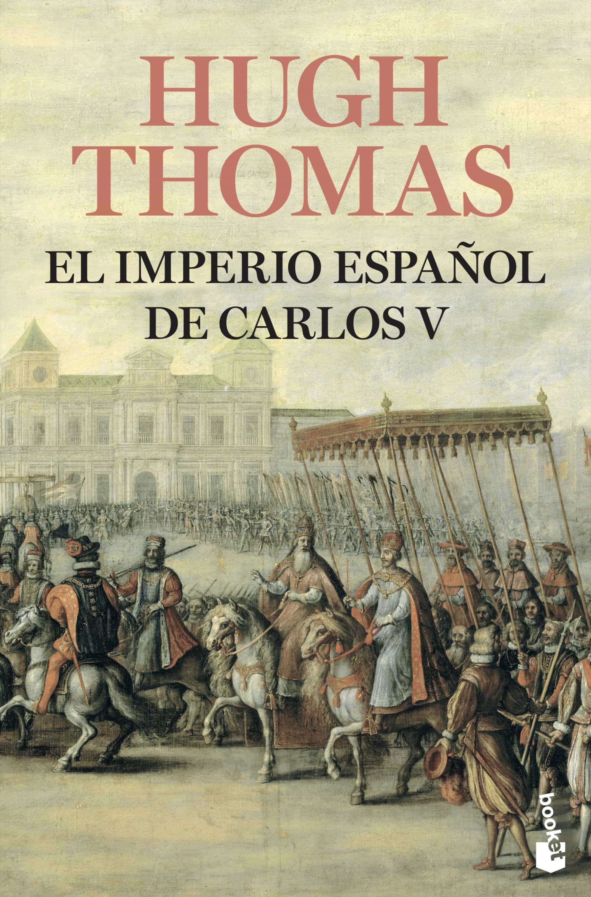 El Imperio Español De Carlos V (1522-1558) por Hugh Thomas