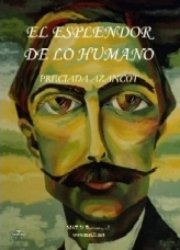 El Esplendor De Lo Humano (2ª Ed.) por Preciada Azancot
