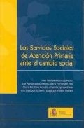 Servicios Sociales De Atencion Primaria Ante El Cambio Social por Vv.aa.