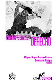 Una Introduccion Cinematografica Al Derecho por Miguel Angel Presno Linera