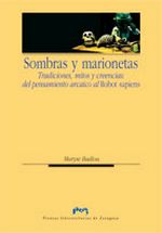 Sombras Y Marionetas: Tradiciones Mitos Y Creencias. Del Pensamie Nto Arcaico Al Robot Sapiens por Maryse Badiou epub