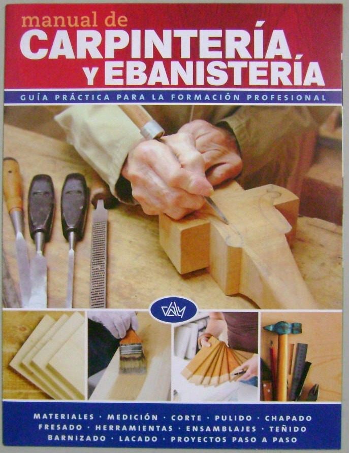 Manual De Carpinteria Y Ebanisteria Vvaa Comprar Libro 9788496916180