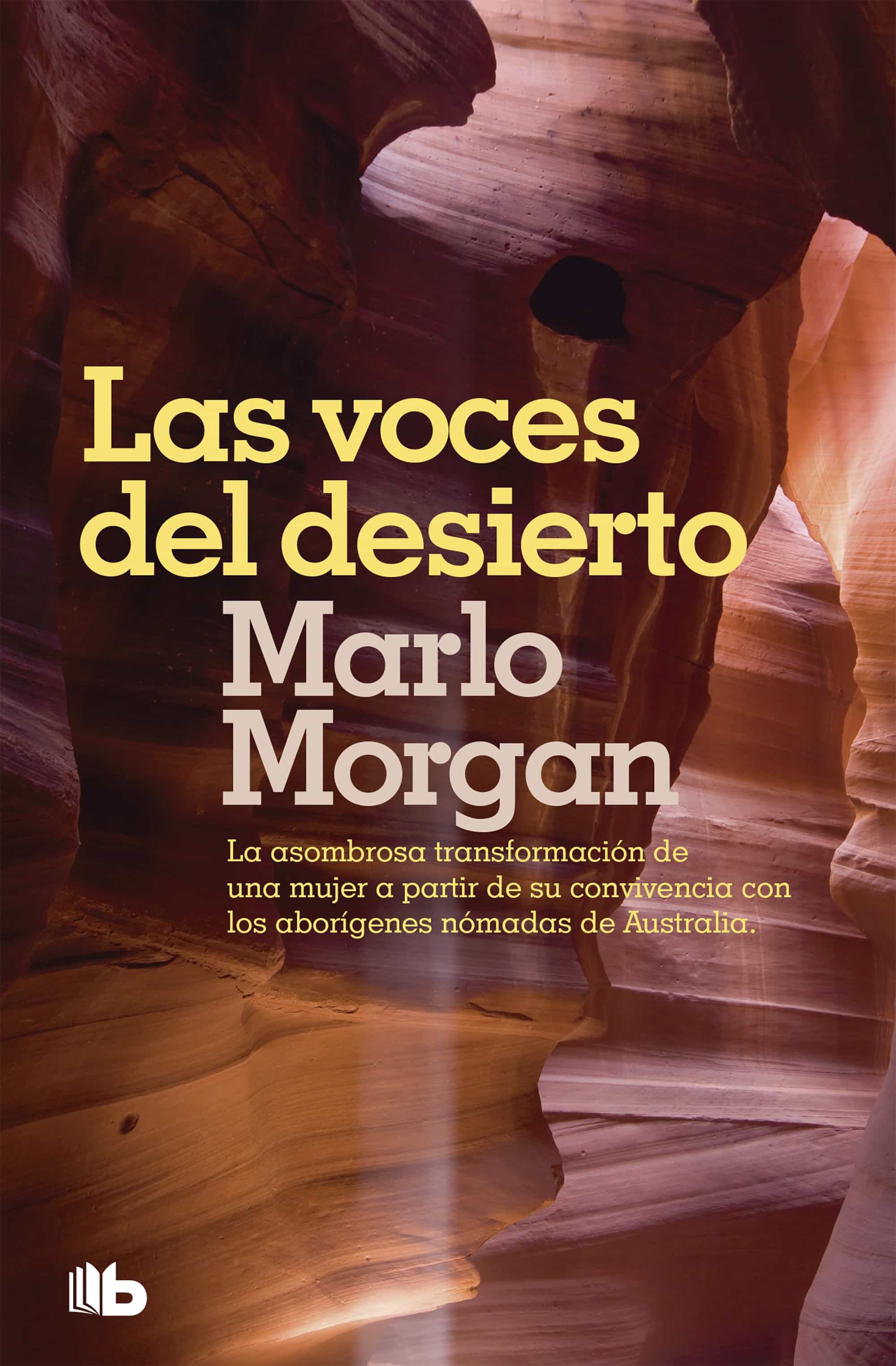 Las Voces Del Desierto por Marlo Morgan