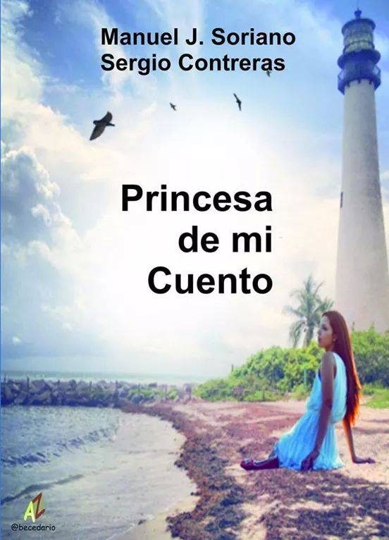 princesa de mi cuento-manuel j. soriano-sergio contreras-9788499789880