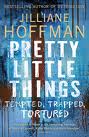 Pretty Little Things por Jilliane Hoffman
