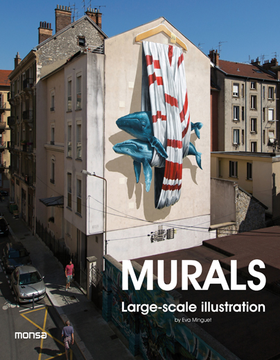 Murals. Large-scale Illustration (ed. Bilingüe Español-ingles) por Vv.aa.