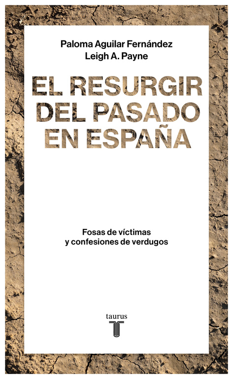 El Resurgir Del Pasado En España por Paloma Aguilar Fernandez;
A. Payne Leigh
