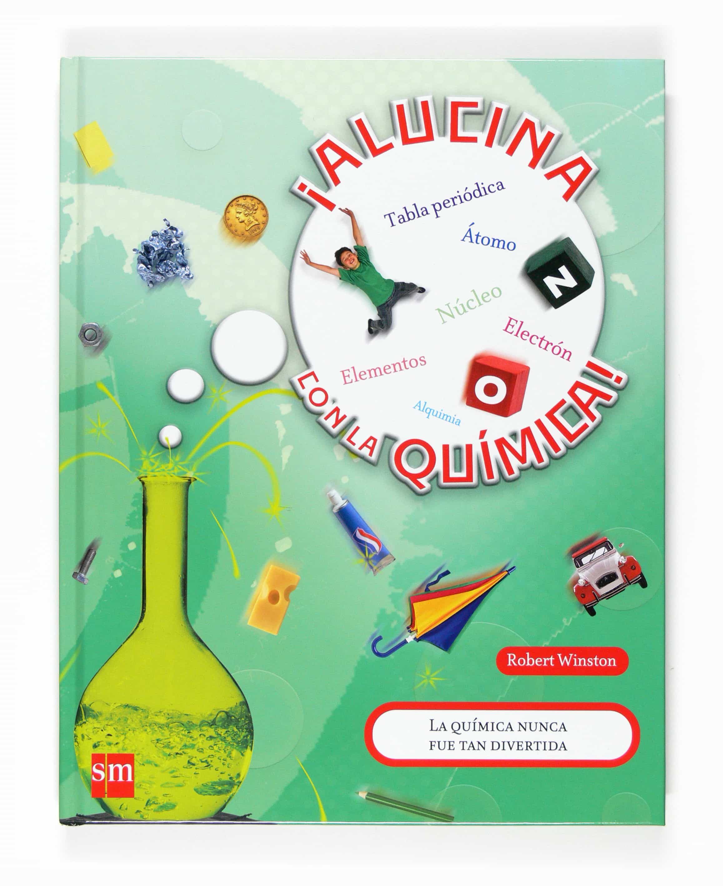 ¡alucina Con La Quimica! por Robert Winston epub
