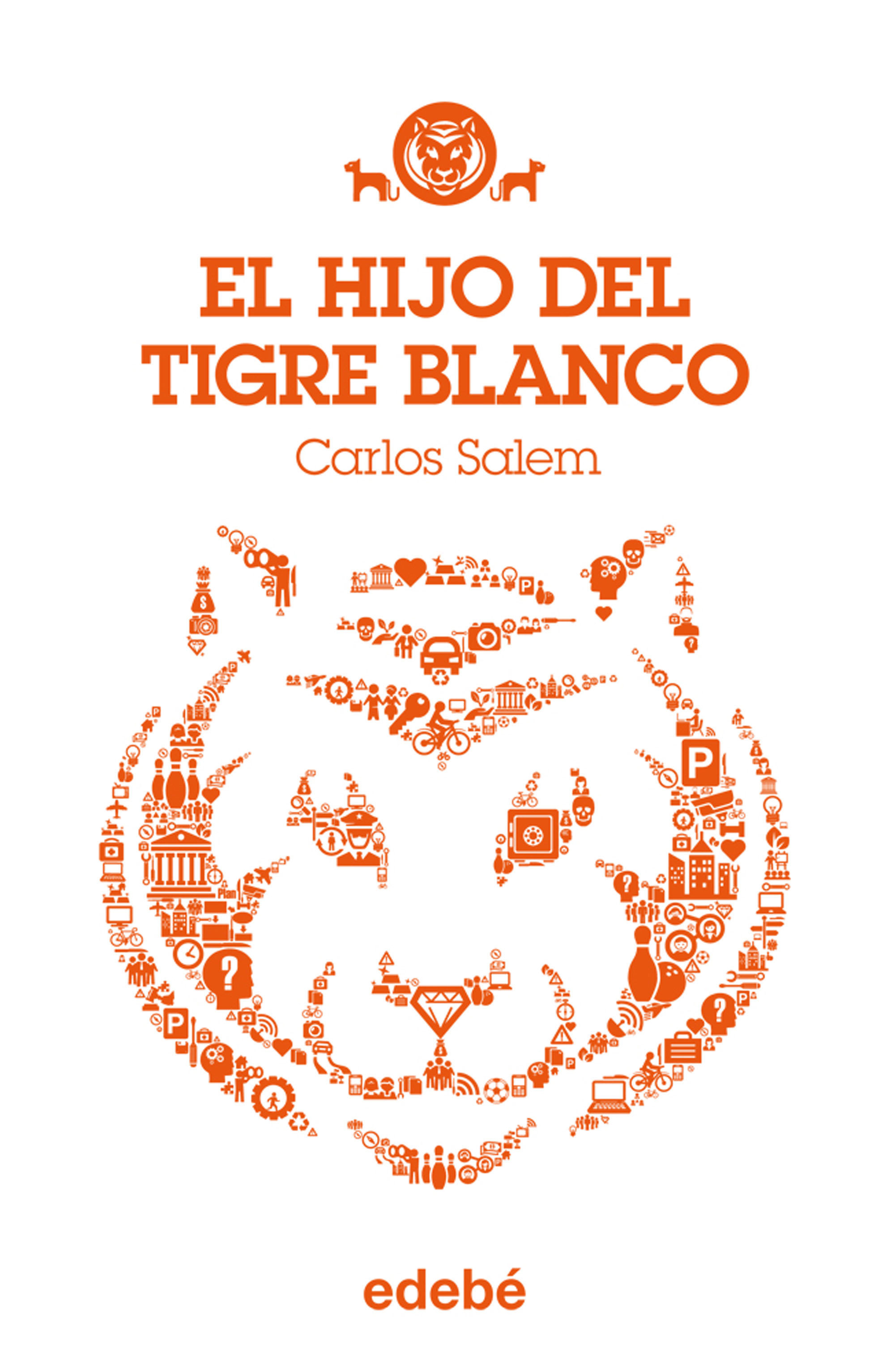 TIGRE BLANCO 1: EL HIJO DEL TIGRE BLANCO EBOOK | CARLOS ...