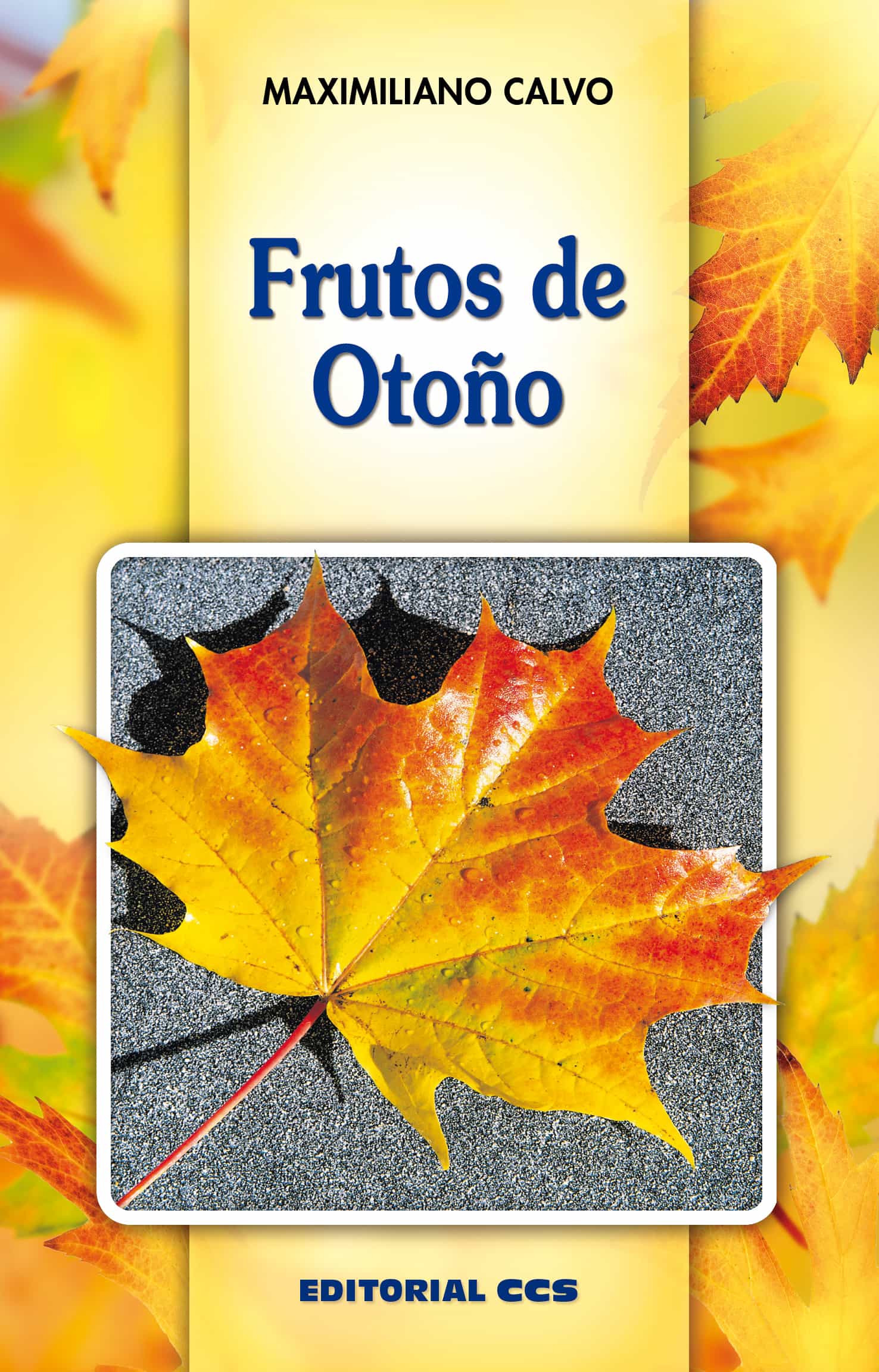 Frutos De Otoño por Maximiliano Calvo