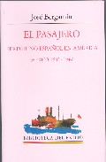 El Pasajero: Peregrino Español En America (mexico, 1943-1944) por Jose Bergamin