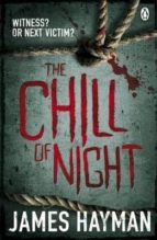 THE CHILL OF NIGHT