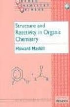 STRUCTURE AND REACTIVITY IN ORGANIC CHEMISTRY
