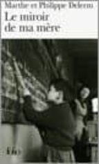 le miroir de ma mere-philippe delerm-9782070305100 le miroir de ma mere-philippe delerm-9782070305100