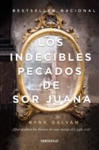 los indecibles pecados de sor juana (ebook)-kyra galvan-9786073172400 los indecibles pecados de sor juana (ebook)-kyra galvan-9786073172400
