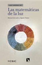 las matemáticas de la luz (ebook)-manuel de león rodríguez-9788400102500 las matemáticas de la luz (ebook)-manuel de león rodríguez-9788400102500