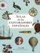 atlas de los exploradores españoles (2ª edición)-9788408186700 atlas de los exploradores españoles (2ª edición)-9788408186700