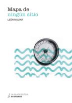 mapa de ningún sitio (ebook)-leon molina-9788416210800 mapa de ningún sitio (ebook)-leon molina-9788416210800