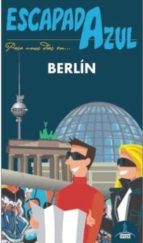 berlin 2016 (escapada azul) (3ª ed.)-paloma ledrado villafuertes-9788416408900 berlin 2016 (escapada azul) (3ª ed.)-paloma ledrado villafuertes-9788416408900