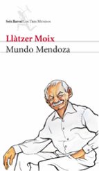 mundo mendoza-llatzer moix-9788432209000 mundo mendoza-llatzer moix-9788432209000
