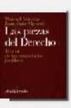 las piezas del derecho: teoria de los enunciados juridicos-manuel atienza rodriguez-9788434416000 las piezas del derecho: teoria de los enunciados juridicos-manuel atienza rodriguez-9788434416000