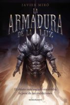 la armadura de la luz (ebook)-javier miro-9788445004500 la armadura de la luz (ebook)-javier miro-9788445004500