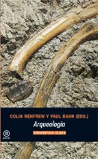 arqueologia: conceptos clave-paul bahn-9788446025900 arqueologia: conceptos clave-paul bahn-9788446025900